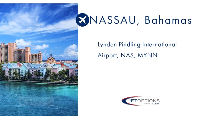 Nassau Bahamas Private Jet Charter with JetOptions