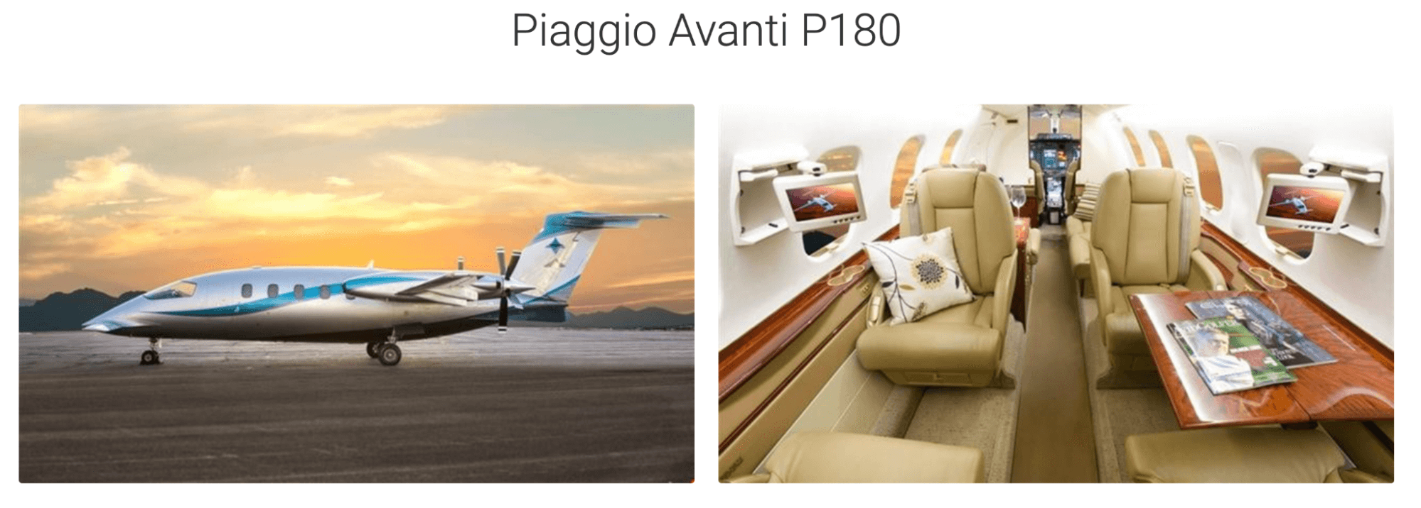 Piaggio Avanti P180 is a cost-friendly, small jet charter.